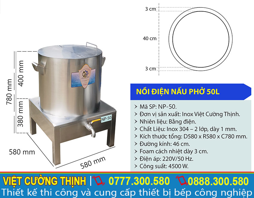 Kích thước của nồi nấu phở bằng điện, nồi điện nấu phở 50 lít NP-50 sản xuất Inox Việt Cường Thịnh.