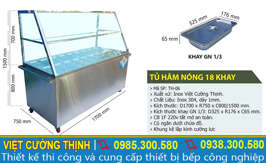 Kích thước của quầy giữ hâm nóng thức ăn, tủ hâm nóng thức ăn 18 khay TH-06 sản xuất Inox Việt Cường Thịnh.