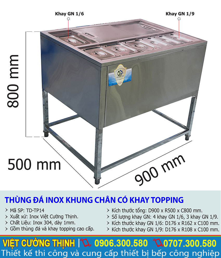 Kích thước tổng thể của thùng đá inox có khung chân kèm khay topping TD-TP14.